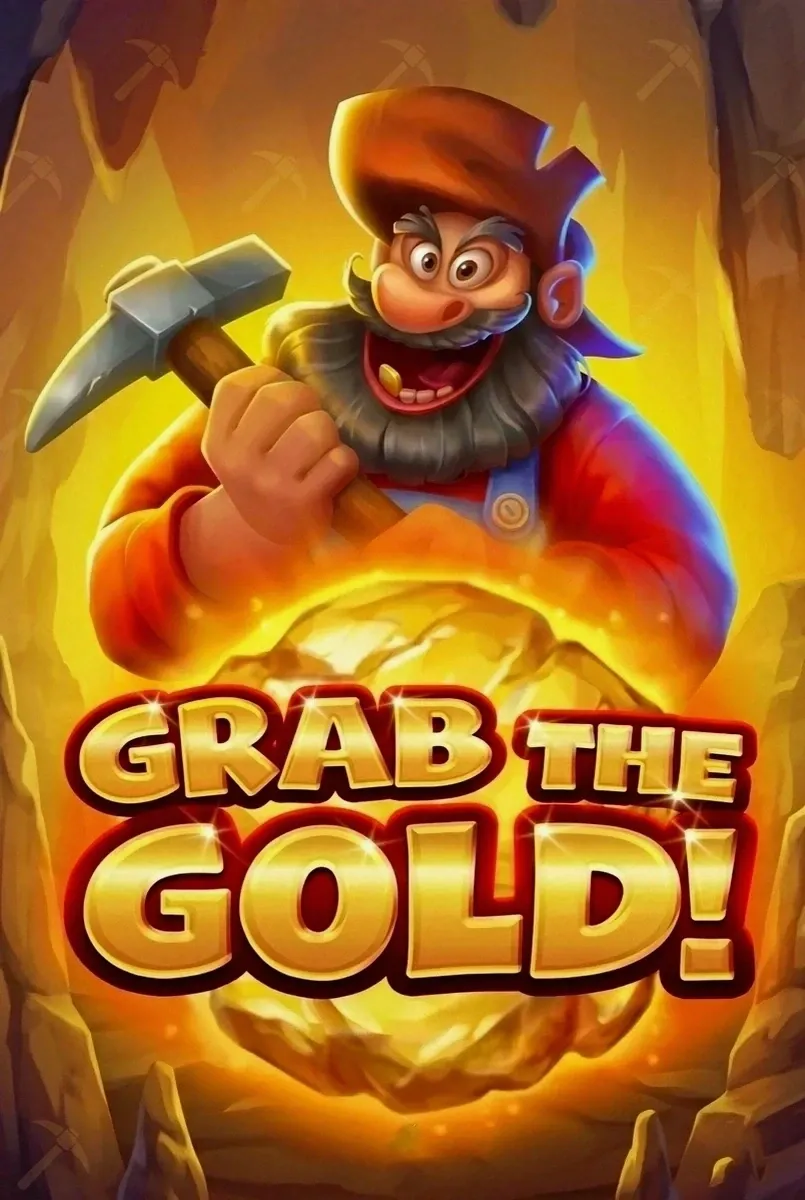 Grab the gold